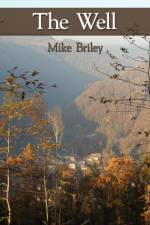 The Well af Mike Briley