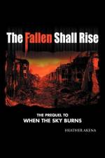The Fallen Shall Rise