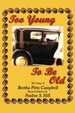 Too Young To Be Old af Pauline S. Hill