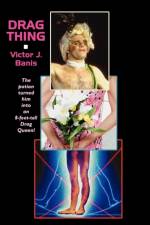 Drag Thing, Or, the Strange Case of Jackle and Hyde af Victor J Banis