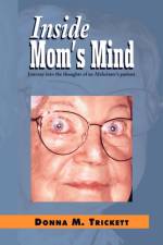 Inside Mom's Mind af Donna M Trickett