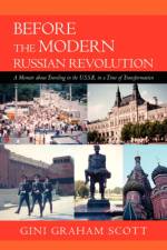 Before the Modern Russian Revolution af Gini Graham Jd Scott