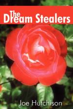 The Dream Stealers af Joe Hutchison