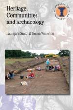 Heritage, Communities and Archaeology af Laurajane Smith