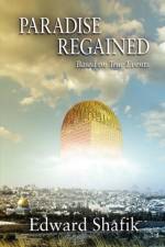 Paradise Regained af Edward Shafik