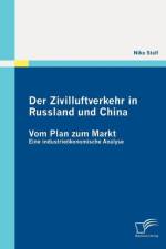 Der Zivilluftverkehr in Russland und China af Niko Stalf