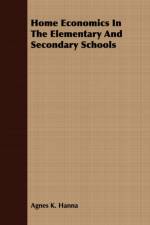 Home Economics In The Elementary And Secondary Schools af Agnes K. Hanna