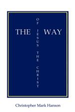 Way of Jesus the Christ af Christopher Mark Hanson
