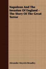 Napoleon And The Invasion Of England - The Story Of The Great Terror af Alexander Meyrick Broadley