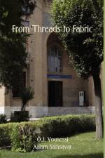 From Threads to Fabric af O J Younessi