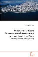 Integrate Strategic Environmental Assessment In Local Land Use Plans af Zhenghong Tang