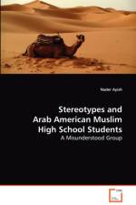Stereotypes and Arab American Muslim High School Students af Nader Ayish