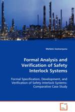 Formal Analysis and Verification of Safety Interlock Systems af Motlatsi Seotsanyana