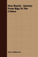 New Russia - Journey From Riga To The Crimea af Mary Holderness