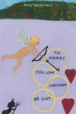 To Marry For Love Money Or Lust af Amy Lecouteur