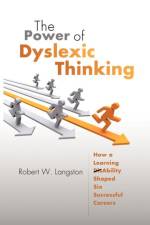 The Power of Dyslexic Thinking af Robert Langston