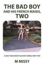 The Bad Boy and His French Maids, Two af M Missy