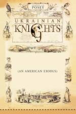 Ukrainian Knights af Thomas Ed Posey