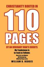 Christianity Routed in 110 Pages by an Ordinary Man's Doubts af William D Hedges