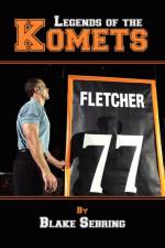 Legends of the Komets af Blake Sebring