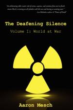 The Deafening Silence af Aaron Mesch