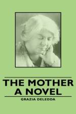 The Mother - A Novel