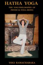 Hatha Yoga af Yogi Ramacharaka