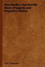 Everybody's Marionette Book (Puppets and Puppetry Series) af H.W. Whanslaw