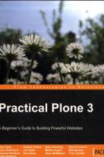 Practical Plone 3: A Beginner's Guide to Building Powerful Websites af Alex Clark