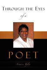 Through the Eyes of a Poet af Louise Tyler