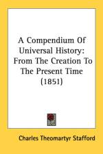 A Compendium Of Universal History: From The Creation To The Present Time (1851) af Charles Theomartyr Stafford