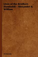 Lives of the Brothers Humboldt - Alexander & William