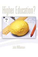 Higher Education? af John (United Hospital Fund New York) Williamson