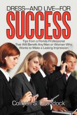 Dress-And Live-For Success af Colleen S Craddock
