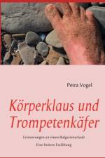 Koerperklaus und Trompetenkafer af Petra Vogel