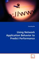 Using Network Application Behavior to Predict Performance af Chunling Ma