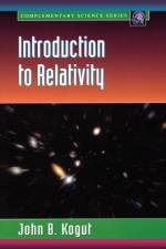 Introduction to Relativity af John B. (Department of Physics Kogut