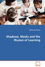 Shadows, Masks and the Illusion of Learning af Valerie Joy Horner