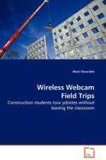 Wireless Webcam Field Trips - Construction students tour jobsites without leaving the classroom af Mark Shaurette