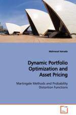 Dynamic Portfolio Optimization and Asset Pricing Martingale Methods and Probability Distortion Functions af Mahmoud Hamada