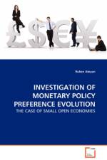 Investigation of Monetary Policy Preference Evolution - The Case of Small Open Economies af Firma