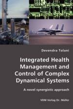 Integrated Health Management and Control of Complex Dynamical Systems af Devendra Tolani