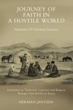 Journey of faith in a Hostile World af Herman Jantzen