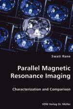 Parallel Magnetic Resonance Imaging af Swati Rane