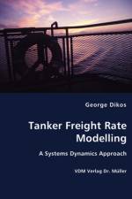 Tanker Freight Rate Modelling af George Dikos
