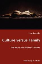 Culture versus Family - The Battle over Women's Bodies af Lisa Borello