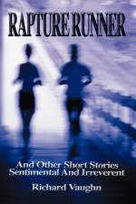 Rapture Runner af Richard Vaughn