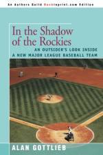 In the Shadow of the Rockies af Alan Gottlieb