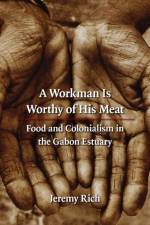A Workman Is Worthy of His Meat
