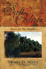 The Salt Cedars (Stories for My Daughter) af Mona Sizer